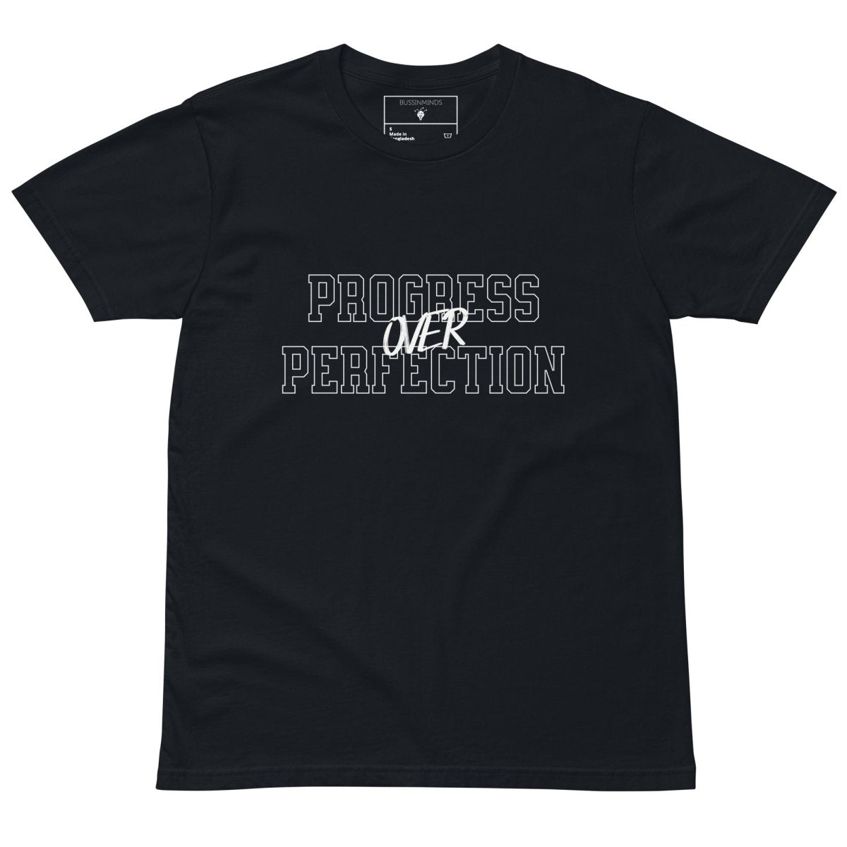 Progress Over Perfection – Mindset Tee - BussinmindsBussinmindsProduct mockup